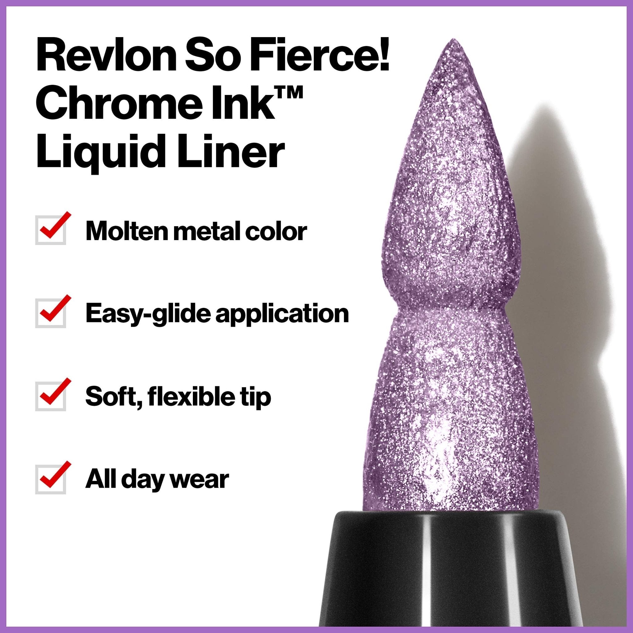 Revlon So Fierce Chrome Ink Liquid Eyeliner, Longlasting Bold Metallic Pen Liner with Dip Ink Cap for Pearl, Shimmer BlendRevlon309970131395EyelinerEyeliner